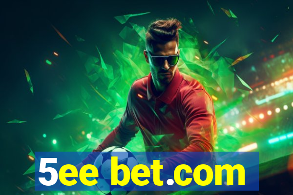 5ee bet.com